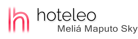 hoteleo - Meliá Maputo Sky